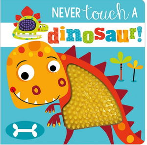 Never Touch a Dinosaur