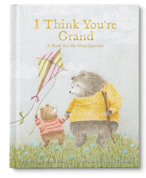 I Think You're Grand: A Book For my Grandparent