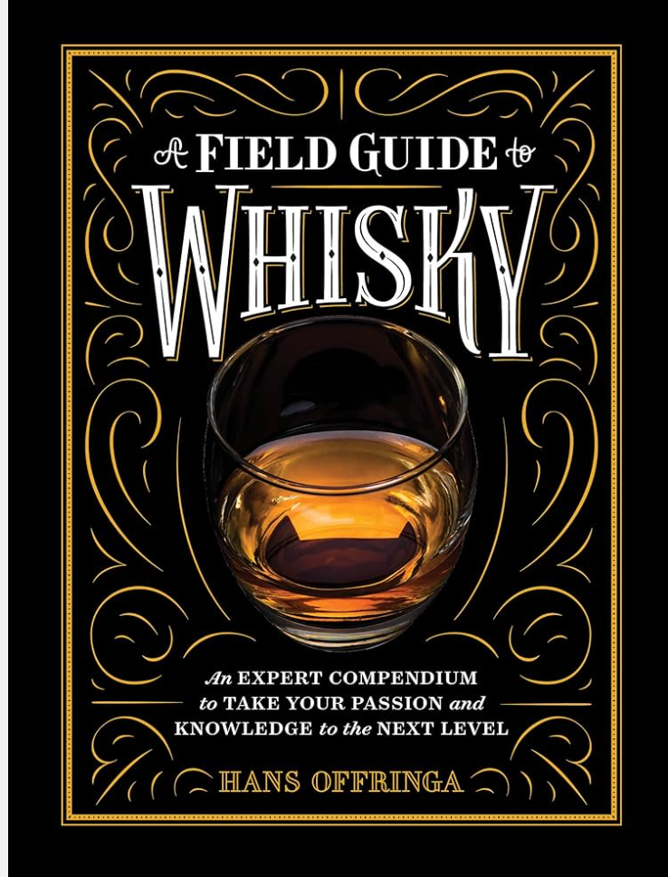 A Field Guide To Whiskey
