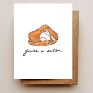 You're a Catch Baseball Card