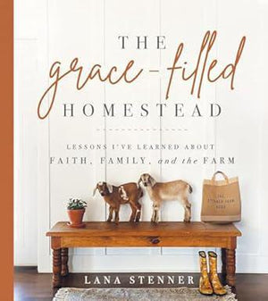 The Grace Filled Homestead
