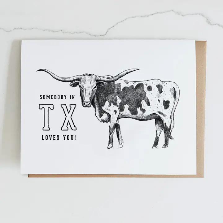 Somebody in TX Loves You Card