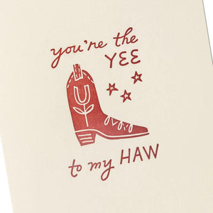 You're The Yee To My Haw Card