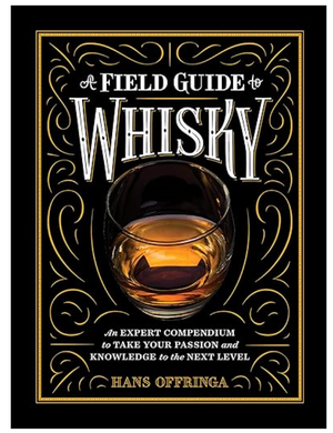 A Field Guide To Whiskey