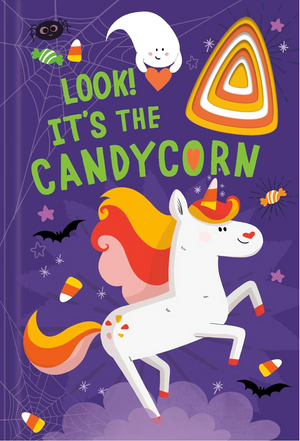 Look! It's the Candycorn: A Unicorn