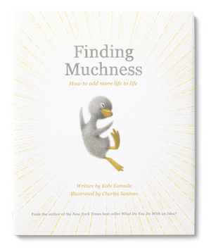 Finding Muchness